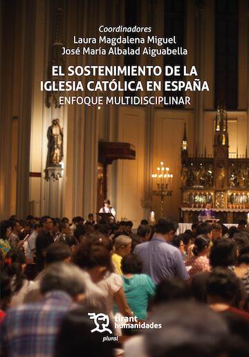 SOSTENIMIENTO DE LA IGLESIA CATÓLICA EN ESPAÑA, EL | 9788410815407 | MIGUEL, LAURA MAGDALENA / ALBALAD AIGUABELLA, JOSÉ MARÍA / ZALBIDEA, DIEGO