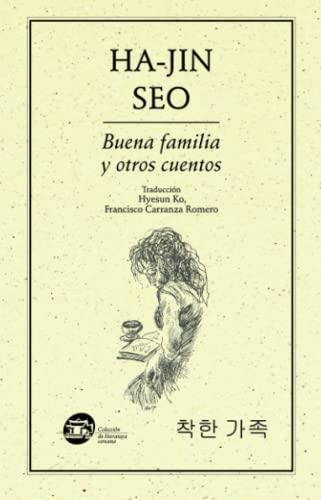BUENA FAMILIA Y OTROS CUENTOS | 9786078412310 | HA-JIN, SEO