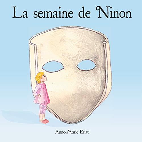 SEMAINE DE NINON, LA | 9782322085613 | ERIAU, ANNE-MARIE