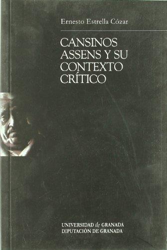 CANSINOS ASSENS Y SU CONTEXTO CRITICO | 9788433832511 | ESTRELLA COZAR, ERNESTO