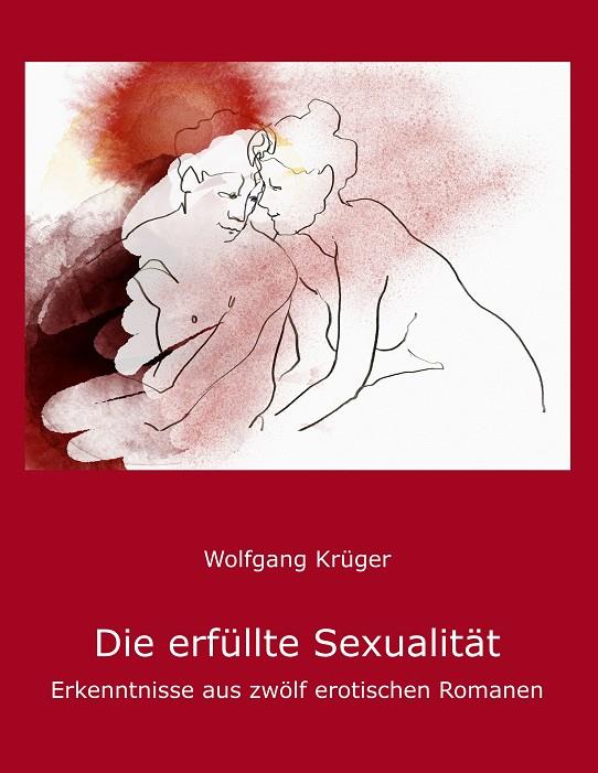 DIE ERFÜLLTE SEXUALITÄT | 9783749482818 | KRUGER, WOLFGANG