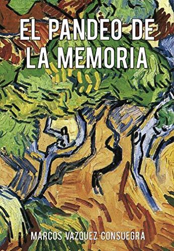 PANDEO DE LA MEMORIA, EL | 9788417590291 | VAZQUEZ CONSUEGRA, MARCOS