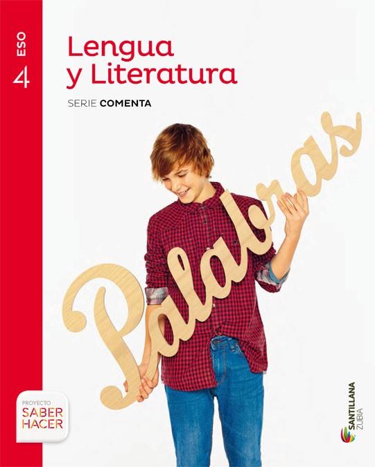 LENGUA Y LITERATURA SERIE COMENTA 4 ESO SABER HACER | 9788491081531 | VARIOS AUTORES