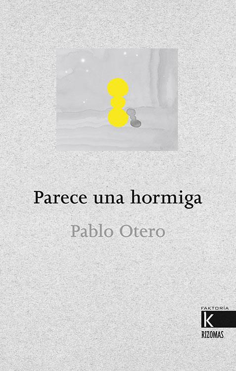 PARECE UNA HORMIGA | 9788416721467 | OTERO, PABLO