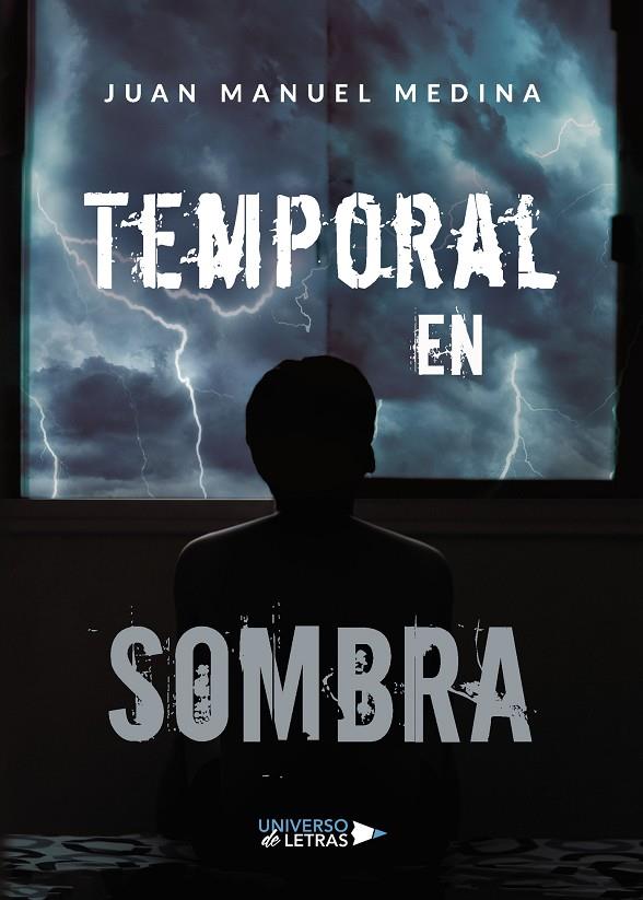TEMPORAL EN SOMBRA | 9788417926892 | MEDINA, JUAN MANUEL