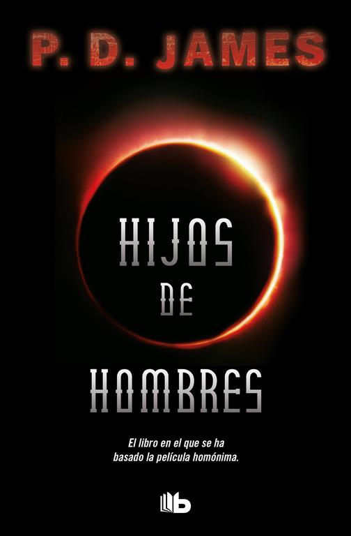 HIJOS DE HOMBRES | 9788490704387 | JAMES, P. D.
