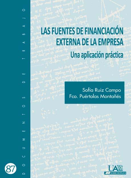 FUENTES DE FINANCIACIÓN EXTERNA EN LA EMPRESA, LAS | 9788483441787 | RUIZ CAMPO, SOFÍA / PUÉRTOLAS MONTAÑÉS, FRANCISCO