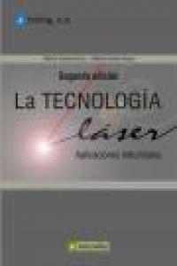 TECNOLOGÍA LASER, LA : APLICACIONES INDUSTRIALES | 9788426719133 | CUESTA ARRANZ, ALBERTO / GÓMEZ ROSAS, GILBERTO