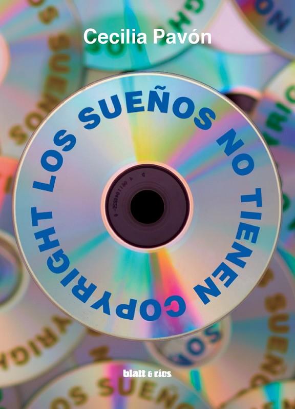 SUEÑOS NO TIENEN COPYRIGHT, LOS | 9788412430202 | PAVÓN, CECILIA
