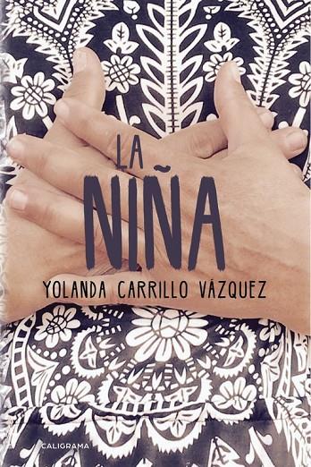 NIÑA, LA | 9788491128359 | CARRILLO VÁZQUEZ, YOLANDA