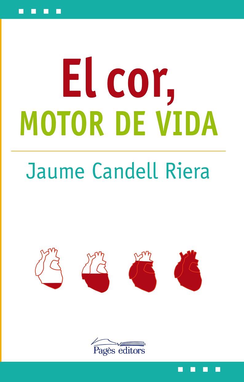COR, MOTOR DE VIDA, EL | 9788413030692 | CANDELL, JAUME