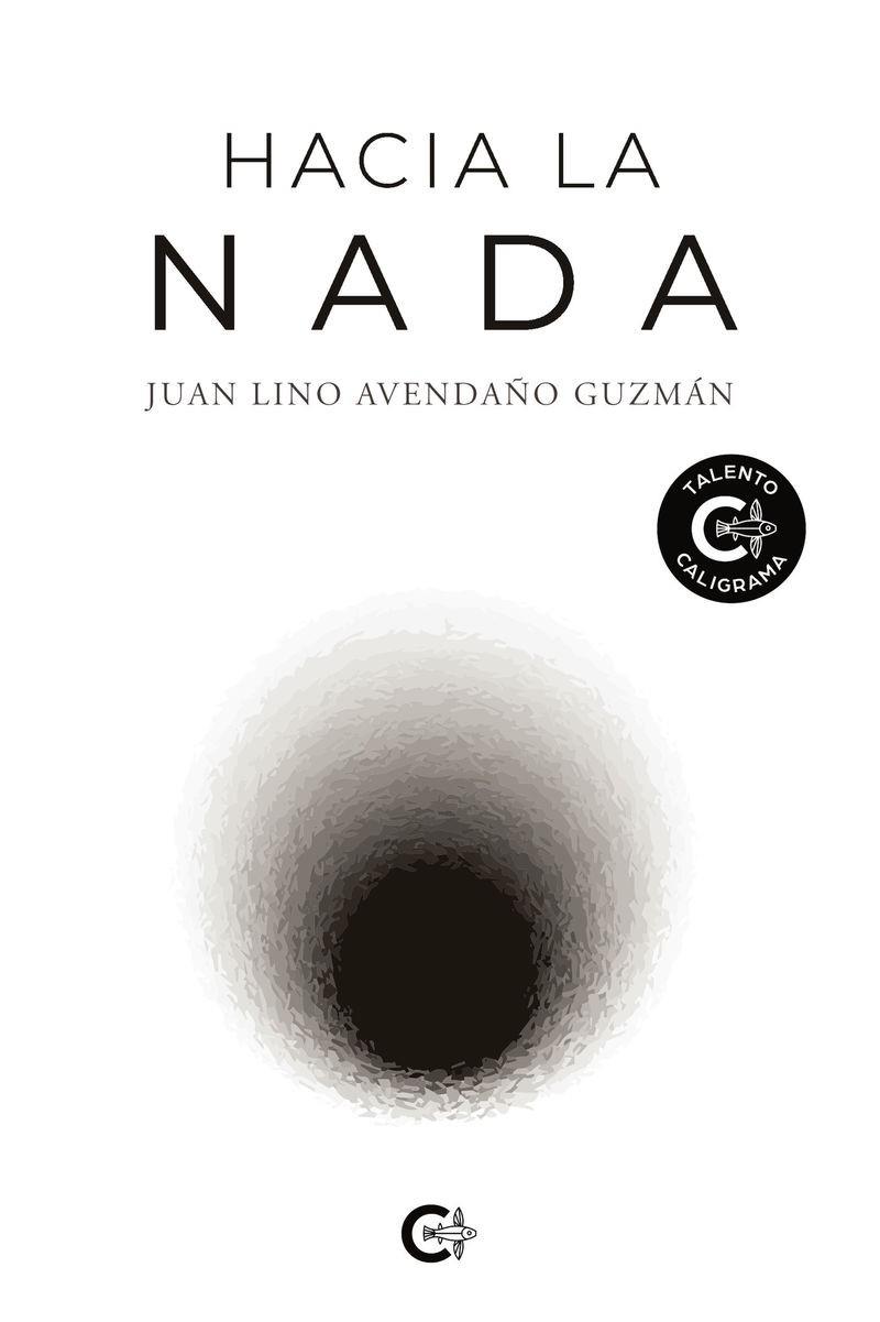 HACIA LA NADA | 9791388254321 | AVENDAÑO GUZMÁN, JUAN LINO