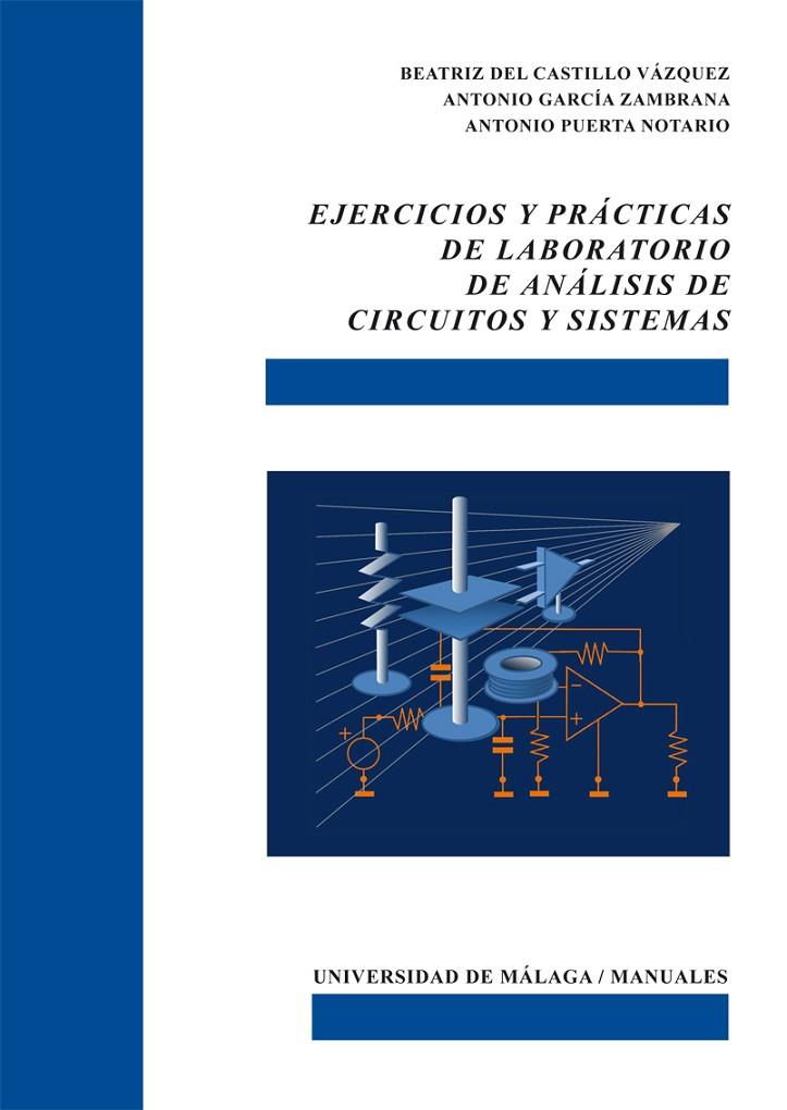 EJERCICIOS Y PRÁCTICAS DE LABORATORIO DE ANÁLISIS DE CIRCUITOS Y SISTEMAS | 9788413351124 | PUERTA NOTARIO, ANTONIO