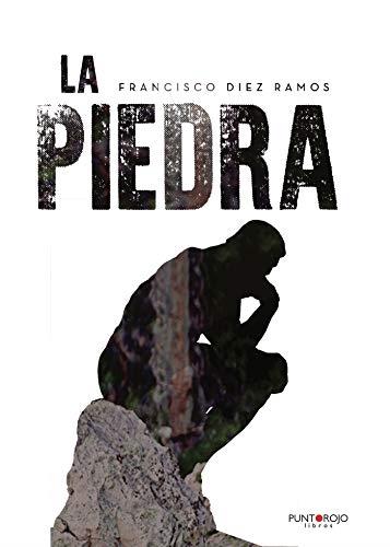 PIEDRA, LA | 9788418270918 | DIEZ RAMOS, FRANCISCO