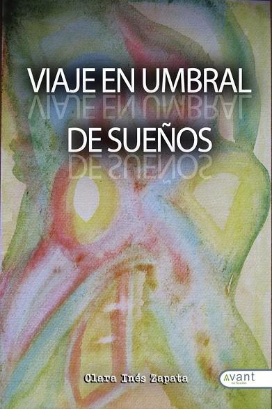 VIAJE EN UMBRAL DE SUEÑOS | 9788418148897 | ZAPATA, CLARA INÉS