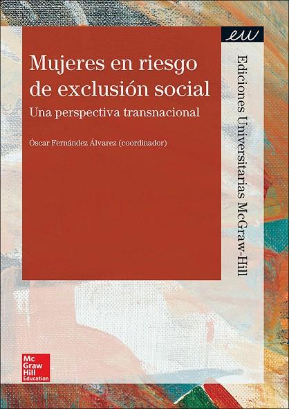 MUJERES EN RIESGO DE EXCLUSION SOCIAL. UNA PERSPECTIVA TRANSNACIONAL (PRINT ON DEMAND) | 9788448610104 | FERNANDEZ ALVAREZ, OSCAR
