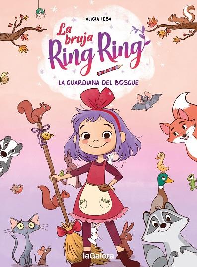 BRUJA RING RING 01, LA. LA GUARDIANA DEL BOSQUE | 9788424675172 | TEBA, ALICIA
