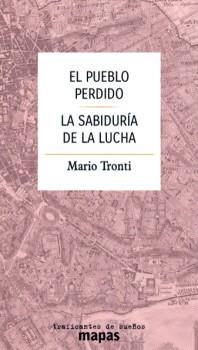 PUEBLO PERDIDO, EL / LA SABIDURÍA DE LA LUCHA | 9788419833549 | TRONTI, MARIO