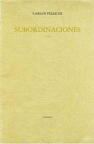 SUBORDINACIONES 1949 | 9789681660963 | PELLICER, CARLOS