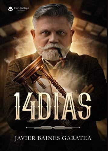 14 DÍAS | 9788413315508 | BAINES GARATEA, JAVIER