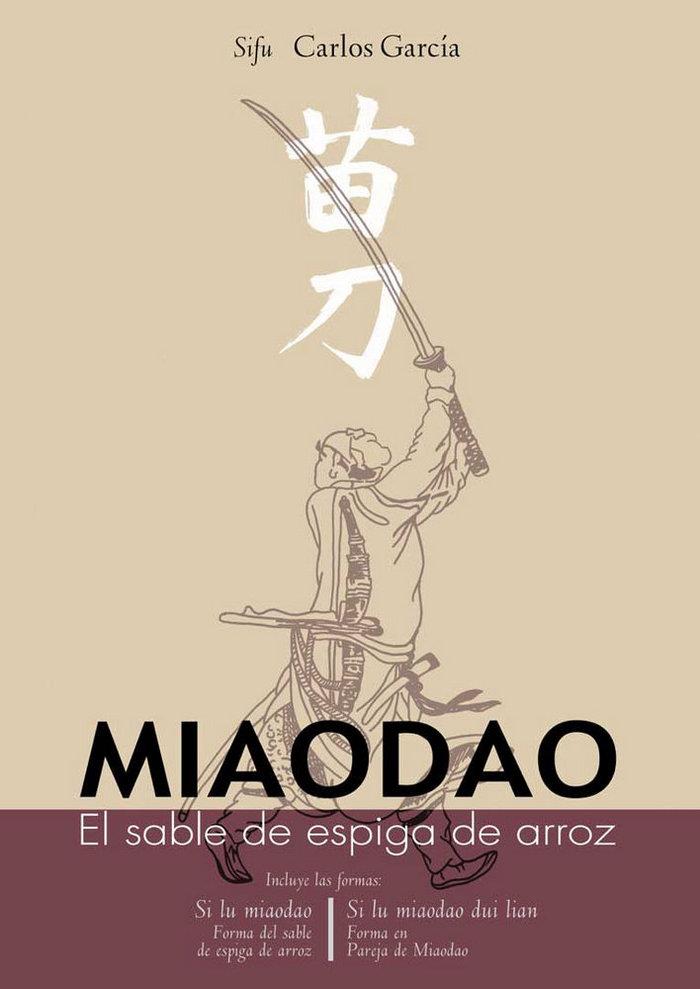 MIAODAO SABLE DE ESPIGA DE ARROZ | 9788420304229 | GARCIA, CARLOS