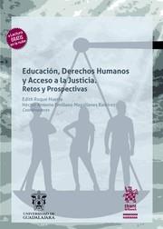 EDUCACIÓN, DERECHOS HUMANOS Y ACCESO A LA JUSTICIA. RETOS Y PROSPECTIVAS | 9788410563384 | ROQUE HUERTA, EDITH / MAGALLANES RAMÍREZ, HÉCTOR ANTONIO EMILIANO