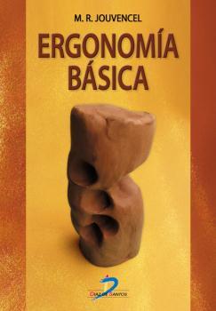 ERGONOMÍA BÁSICA APLICADA A LA MEDICINA DEL TRABAJO | 9788479781316 | RODRÍGUEZ JOUVENCEL, MIGUEL