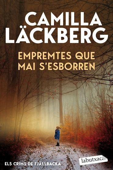 EMPREMTES QUE MAI S'ESBORREN (ELS CRIMS DE FJÄLLBACKA 5) | 9791387802820 | LÄCKBERG, CAMILLA