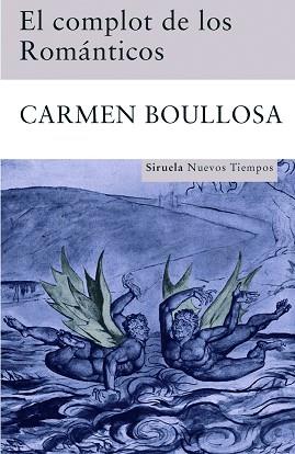 COMPLOT DE LOS ROMÁNTICOS, EL | 9788498412659 | BOULLOSA, CARMEN