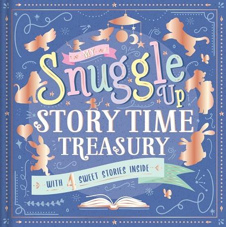 MY SNUGGLE UP STORYTIME TREASURY | 9781839037566