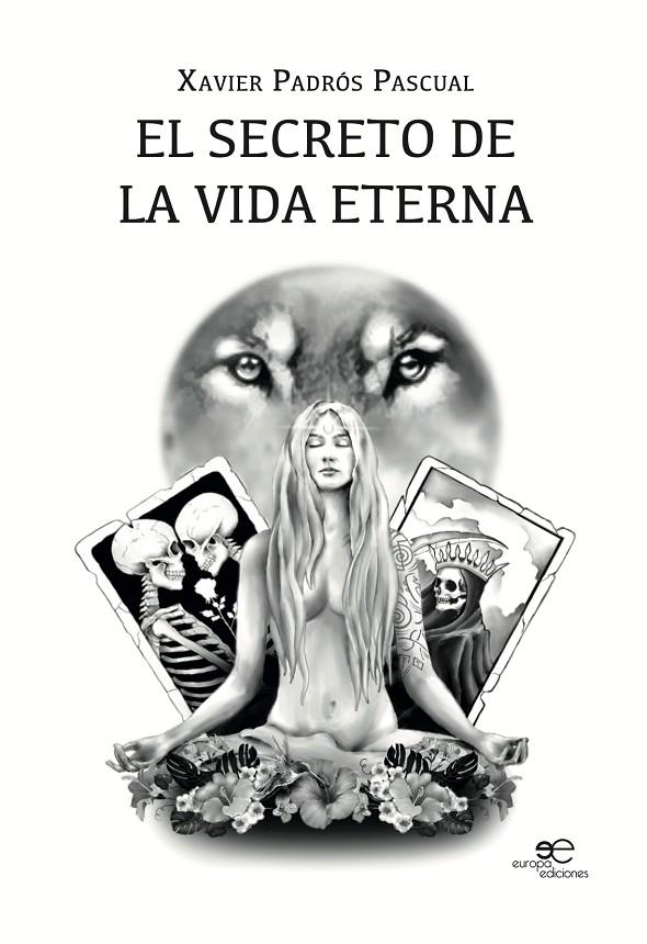 SECRETO DE LA VIDA ETERNA, EL | 9791220135771 | PADRÓS PASCUAL, XAVIER