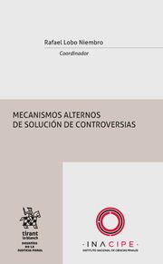 MECANISMOS ALTERNOS DE SOLUCIÓN DE CONTROVERSIAS | 9788491903529 | LOBO NIEMBRO, RAFAEL