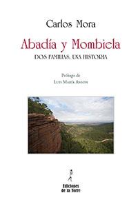 ABADÍA Y MOMBIELA | 9788479606961 | MORA ALMUDÍ, CARLOS