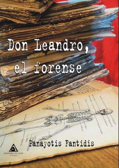 DON LEANDO, EL FORENSE | 9788494878558 | FANTIDIS, PANAYOTIS