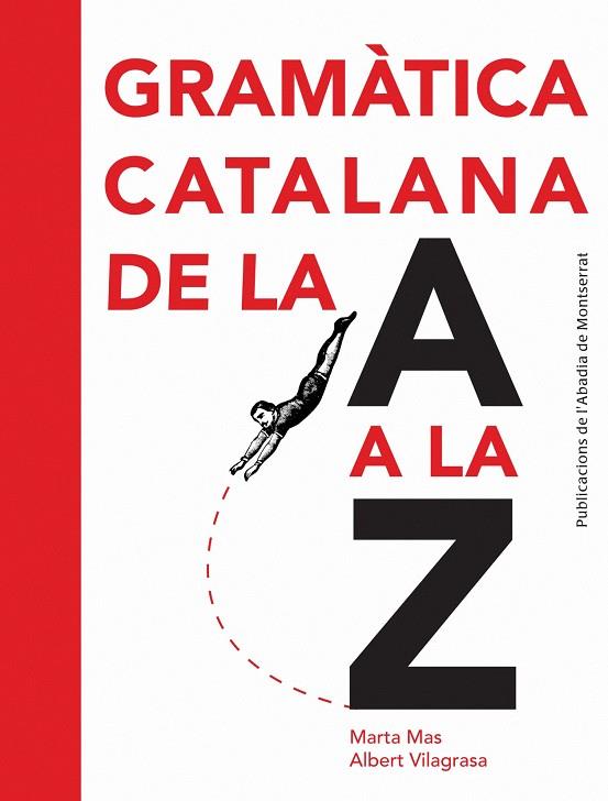 GRAMÀTICA CATALANA DE LA A A LA Z | 9788498835243 | MAS PRATS, MARTA / VILAGRASA GRANDIA, ALBERT