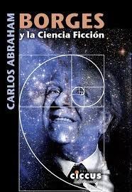 BORGES Y LA CIENCIA FICCIÓN | 9789876937245 | ABRAHAM, CARLOS