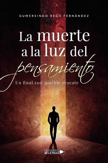 MUERTE A LA LUZ DEL PENSAMIENTO, LA | 9788418385322 | REGO FERNÁNDEZ, GUMERSINDO