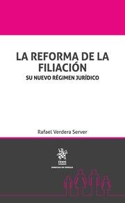 REFORMA DE LA FILIACIÓN, LA. SU NUEVO RÉGIMEN JURÍDICO | 9788491430568 | VERDERA SERVER, RAFAEL