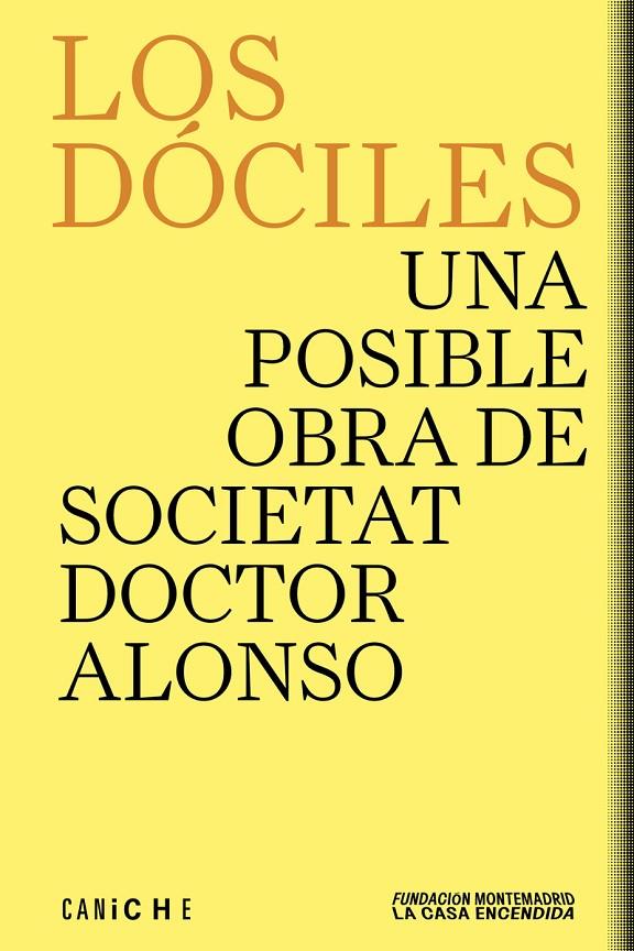 DÓCILES, LOS | 9791399084306 | SOCIETAT DOCTOR ALONSO