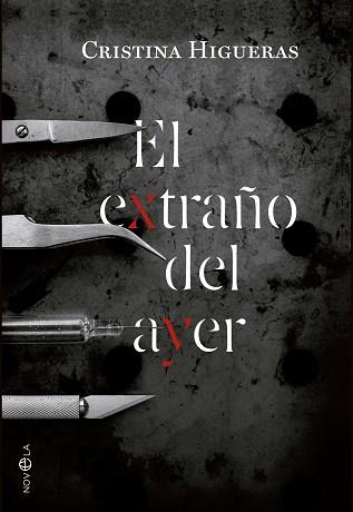 EXTRAÑO DEL AYER, EL | 9788490602669 | HIGUERAS, CRISTINA