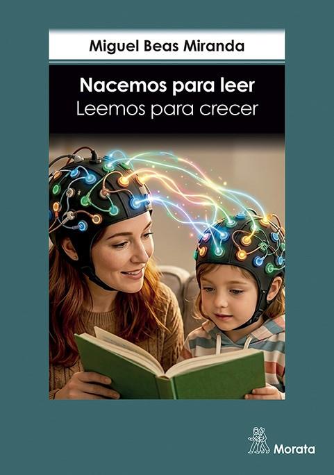 NACEMOS PARA LEER. LEEMOS PARA CRECER | 9791387510411 | BEAS MIRANDA, MIGUEL
