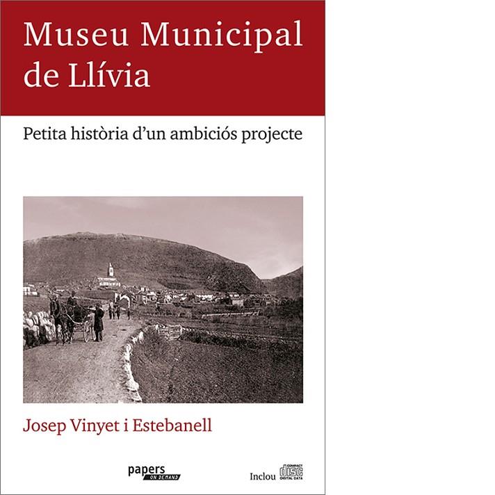 MUSEU MUNICIPAL DE LLÍVIA | 9788492789207 | VINYET I ESTEBANELL, JOSEP
