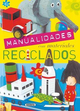 MANUALIDADES CON MATERIALES RECICLADOS | 9788430567980 | SUSAETA, EQUIPO