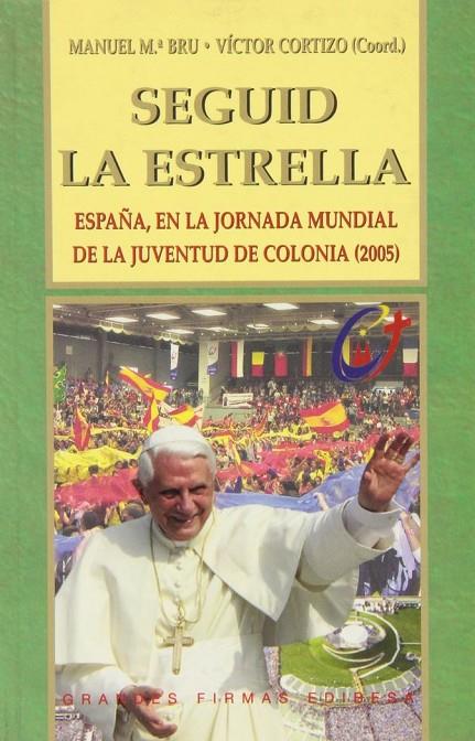 SEGUID LA ESTRELLA | 9788484075905 | DEL CERRO DE LOS ÁNGELES Y LA ALDEHUELA, CARMELITAS DESCALZAS