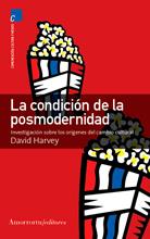 CONDICIÓN DE LA POSMODERNIDAD, LA | 9789505186594 | HARVEY, DAVID