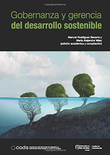 GOBERNANZA Y GERENCIA DEL DESARROLLO SOSTENIBLE | 9789587747485 | RODRÍGUEZ BECERRA, MANUEL