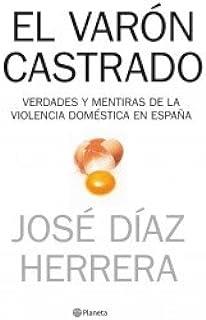 VARON CASTRADO, EL | 9788408069959 | DIAZ HERRERA, JOSÉ