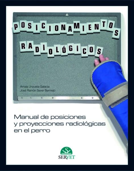 POSICIONAMIENTOS RADIOLOGICOS | 9788493597146 | UNZUETA /  SEVER