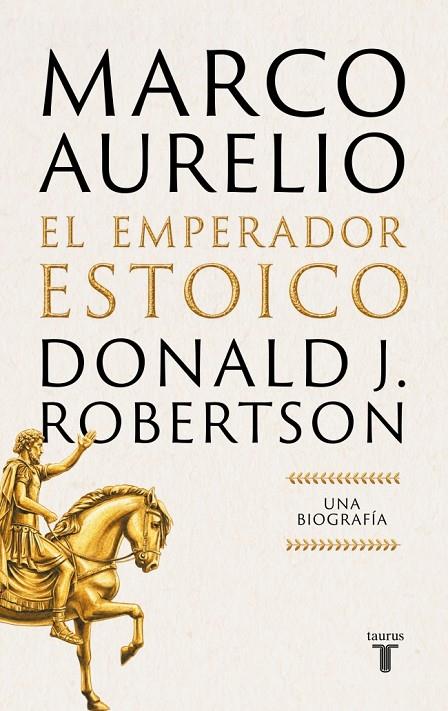 MARCO AURELIO : EL EMPERADOR ESTOICO | 9788430628940 | ROBERTSON, DONALD J.