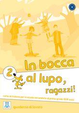 IN BOCCA AL LUPO, RAGAZZI 2 CUAD | 9788861821880